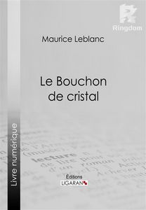 Le Bouchon de cristal