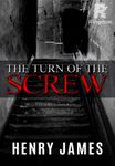 The Turn of the Screw (Illustrated)