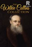Wilkie Collins Collection (Illustrated)