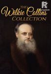 Wilkie Collins Collection (Illustrated)