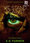 We Stand Against Evil