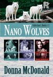 Nano Wolves: Collection 1, Books 1-3