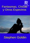 Fantasmas, Chicas  Y Otros Espectros