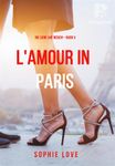 Eine Liebe in Paris (Die Liebe auf Reisen – Band 3)