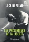 Les Prisonniers de la liberté