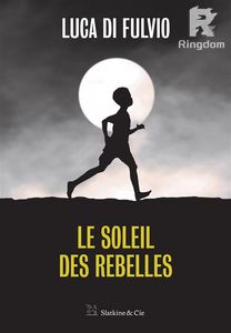 Le soleil des rebelles
