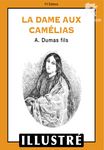 La dame aux camélias (Illustré)