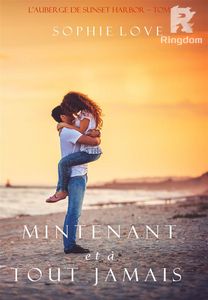 Maintenant et À Tout Jamais (L’Hôtel de Sunset Harbor – Tome 1)