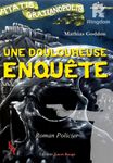 Une douloureuse enquête