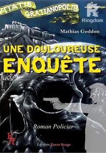 Une douloureuse enquête