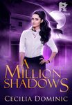 A Million Shadows