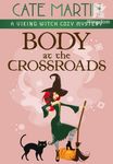 Body at the Crossroads