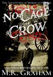 No Cage for a Crow