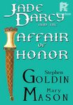 Jade Darcy and the Affair of Honor