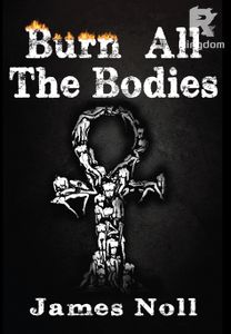 Burn All The Bodies