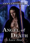 Angel of Death: A Love Story (Omnibus Edition)