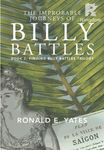 The Improbable Journeys of Billy Battles