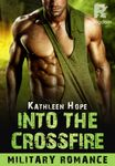 Into the Crossfire