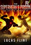 The Superhero's Prison