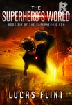 The Superhero's World