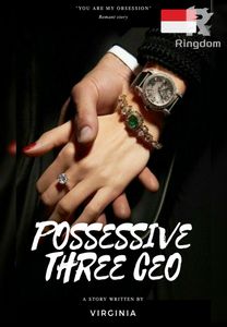 Possessive Three Ceo (Indonesia)