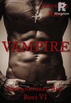 Vampire: Supernatural Bad Boys VI