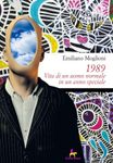 1989 Vita di un uomo normale in un anno speciale