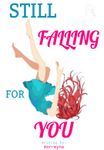 Still Falling for You