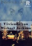 Viviendo con Michael Jackson 