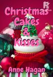 Christmas Cakes and Kisses