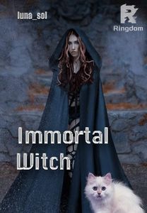 Immortal Witch: Eldest Daughter of a Duke