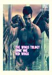 THE  WINGS TRILOGY : #1. the RED WINGS