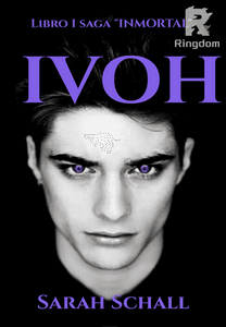 Ivoh  (Saga Inmortal Libro 1)