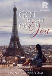 Got to Get Over You