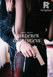 Murderer & Princess