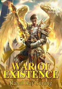 War of Existence : - The Beginning of Saga 