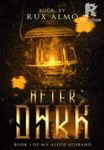 After Dark: My Aloof Husband 1