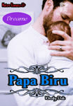 PAPA BIRU (End)