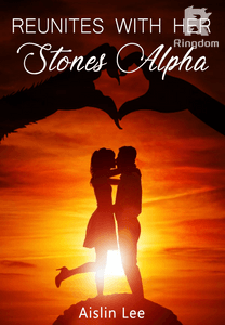 Reunites with her Stones Alpha ( Girl Alpha Mates series #2)