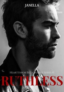 Ruthless [Heartthrob Billionaires Series #1]