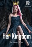 Her Kingdom