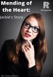 Mending of the Heart: Jackie's Story