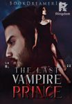 The Last Vampire Prince ( Tagalog ) COMPLETED