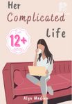 Her Complicated Life (Bahasa Indonesia) 