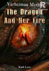 Varheiman Myths: The Dragon And Her Fire