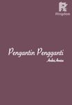 PENGANTIN PENGGANTI