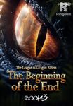 League of Dragon Riders: The Beginning of the End