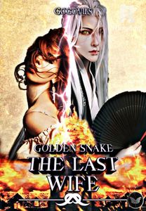 GOLDEN SNAKE : THE LAST WIFE [SEASON 3]