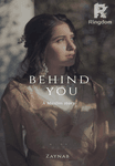 Behind You