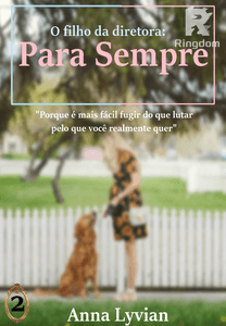 O filho da diretora: Para Sempre